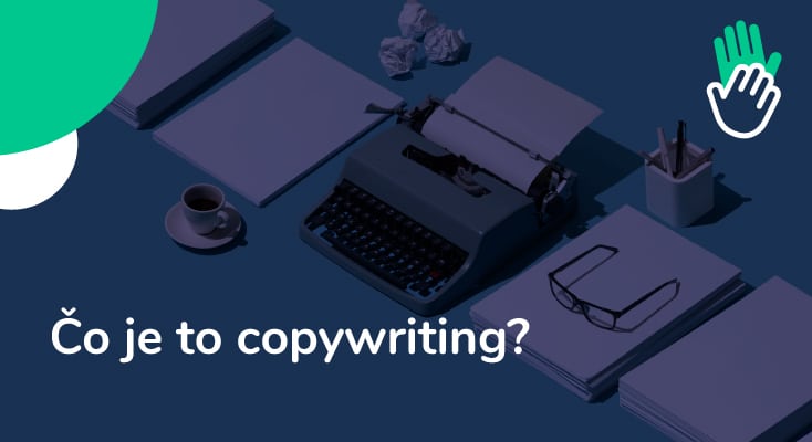 Obrázok článku: Čo je to copywriting?